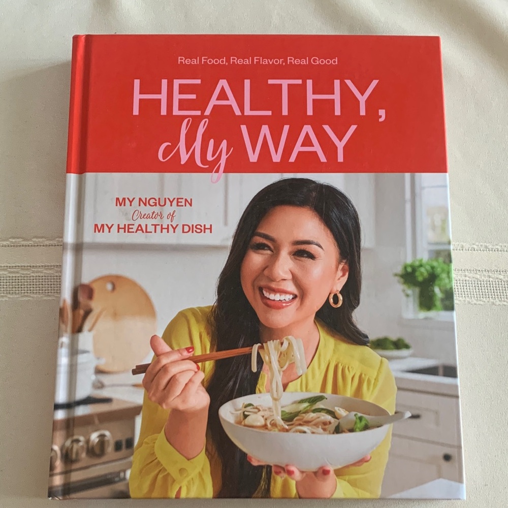 NWOT. Healthy, My Way Cookbook by My Nguyen